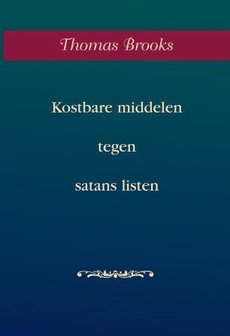 Kostbare middelen tegen satans listen | Thomas Brooks