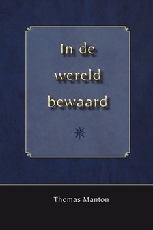 In de wereld bewaard | Thomas Manton