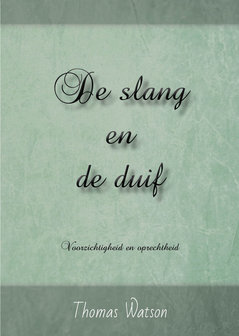 De slang en de duif | Thomas Watson