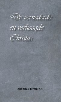 De vernederde en verhoogde Christus