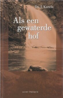 Als een gewaterde hof - J. Karels