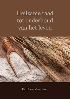 Heilzame raad tot onderhoud van het leven