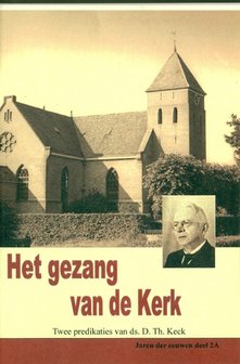 Ds. D. Th. Keck  | Het gezang van de Kerk