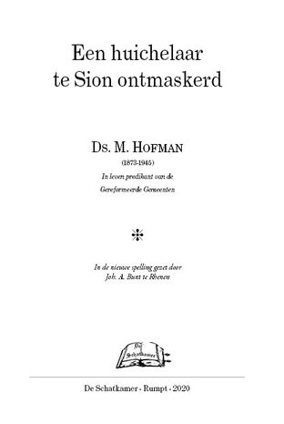 Een huichelaar te Sion ontmasker | ds. M. Hofman