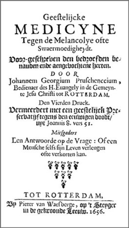 Geestelijcke Medicyne tegen de Melancolye ofte Swaermoedigheydt - Johannes George Prusschenck