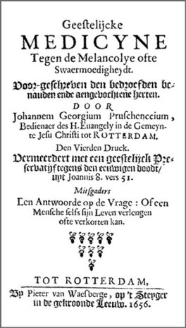 Geestelijcke Medicyne tegen de Melancolye ofte Swaermoedigheydt - Johannes George Prusschenck