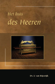 Het huis des Heeren | ds. J. van Rijswijk