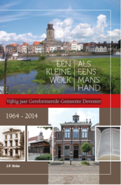 Deventer: Een kleine wolk als eens mans hand