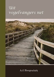 Uit vogelvangers net | A.J. Hoogenbirk