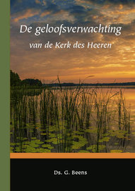 De geloofsverwachting van de Kerk des Heeren | ds. G. Beens