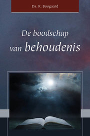 De boodschap van behoudenis | ds. R. Boogaard