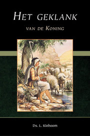 Het geklank van de Koning | ds. L. Kieboom