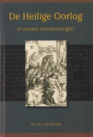 De Heilige Oorlog | ds. B.J. van Boven