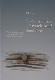 Gods besluit aan 't wereldrond doen horen (4) | J.H. Madern