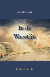 In de woestijn | ds. J. Catsburg