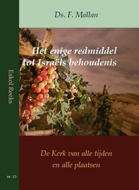 Het enige redmiddel tot Israëls behoudenis | Mallan, ds. F.