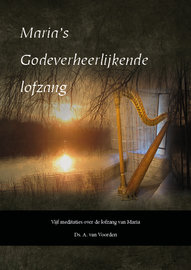 Maria's Godeverheerlijkende lofzang | ds. A. van Voorden