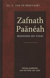 Zafnath Paaneah behouder des volks | ds. G. van de Breevaart