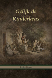 Gelijk de kinderkens | ds. C.J. Meeuse