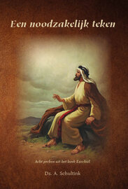 Een noodzakelijk teken | ds. A. Schultink