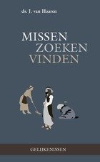 Missen, zoeken, vinden | ds. J. van Haaren