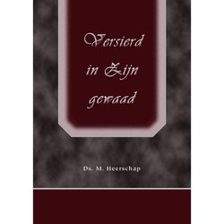 Versierd in Zijn gewaad | ds. M. Heerschap