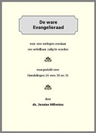 De ware Evangelieraad | Jesaias Hillenius