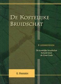 De Kostelijke Bruidschat | ds. E. Fransen