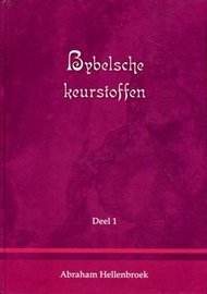 Bybelsche keurstoffen | Abraham Hellenbroek