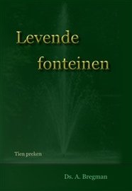 Levende fonteinen | ds. A. Bregman