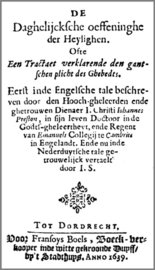 De daghelijckse oeffeninghe der Heylighe