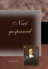 Niet gespaard | John Flavel