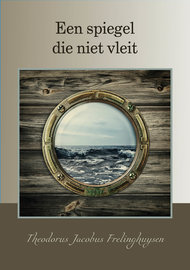 Een spiegel die niet vleit | T.J. Frelinghuysen