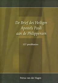 De Brief des H. Apostels Pauli aan de Philippensen (2 delen) | Petrus van der Hagen