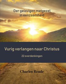 Vurig verlangen naar Christus | Charles Reade