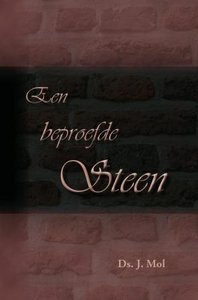 Een beproefde Steen | ds. J. Mol