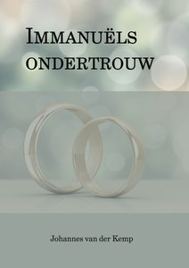 Immanuels ondertrouw | Johannes van der Kemp