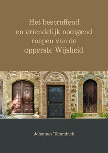 Het nodigend roepen van de Opperste wijsheid | Johan Temmink
