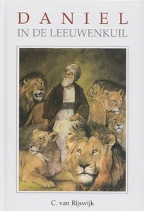 Daniel in de leeuwenkuil | C. van Rijswijk